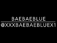 BaeBaeBlue - Squirting on His Dick Before I Suck It