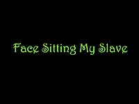 Face Sitting My Slave TRAILER